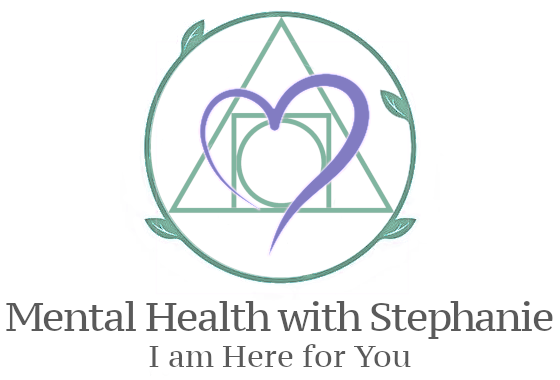 Mental Health with Stephanie - I am Here for You